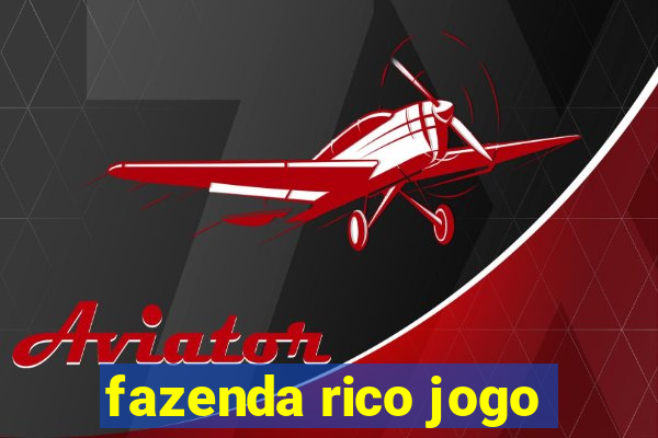 fazenda rico jogo